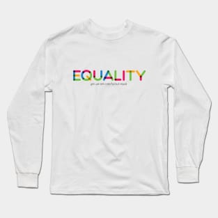 Equality Long Sleeve T-Shirt